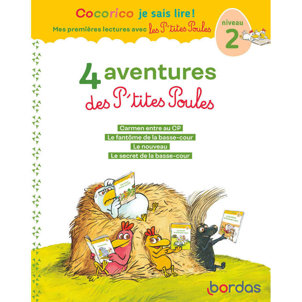 Cocorico Je sais lire ! 1ères lectures avec les P'tites Poules - 4 aventures des P'tites Poules-Niv2