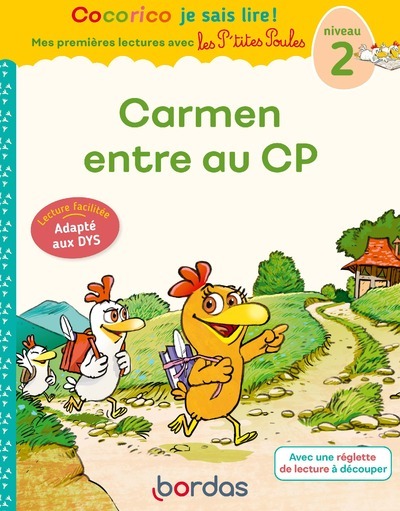 Cocorico Je sais lire ! premières lectures avec les P'tites Poules-Carmen entre au CP - Spécial DYS 
