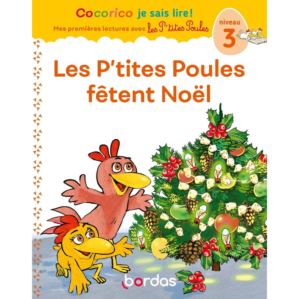 Cocorico Je sais lire ! premières lectures avec les P'tites Poules - Les P'tites Poules fêtent Noël