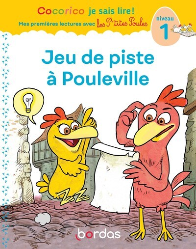 Cocorico Je sais lire ! 1res lectures avec les P'tites Poules - Jeu de piste à Pouleville - Niveau 1
