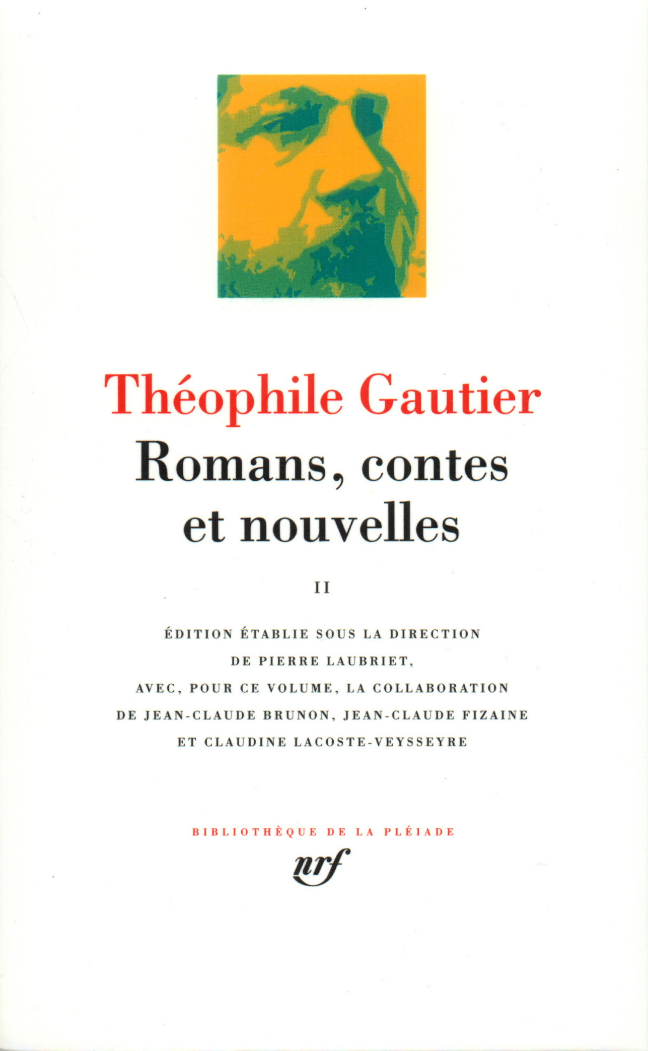 Romans, contes et nouvelles (Relié)