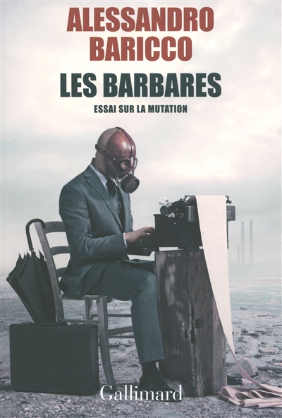 Les barbares - Essai sur la mutation (Grand format)