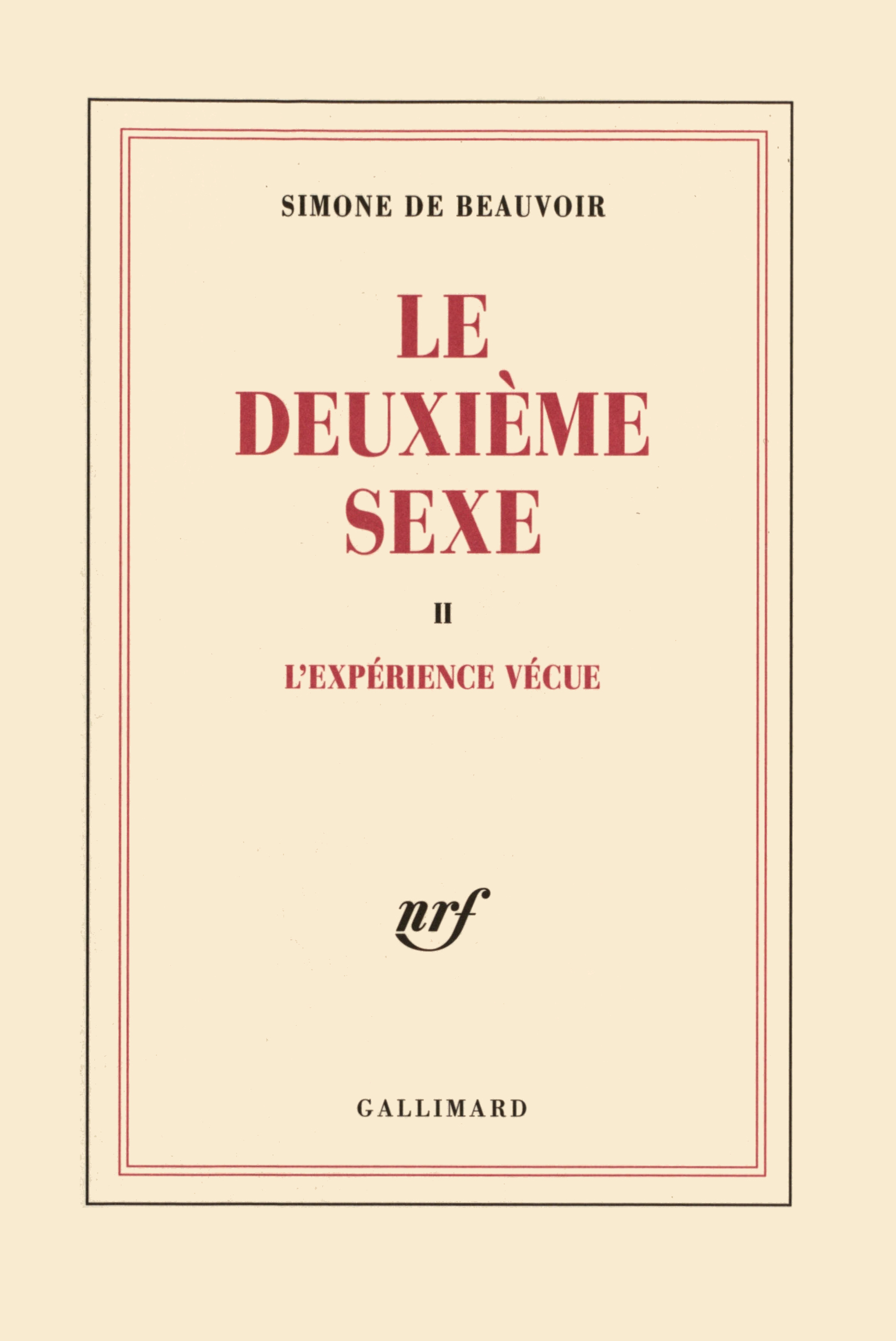 Le deuxième sexe - L'expérience vécue (Broché)