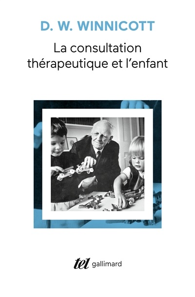 La consultation thérapeutique et l'enfant (Poche)