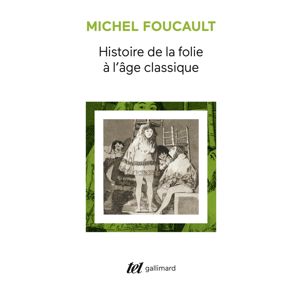 Histoire de la folie à l'âge classique (Broché)
