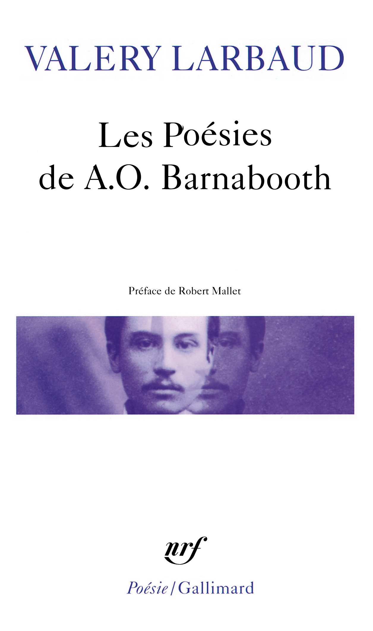 Les Poésies de A.O. Barnabooth / Poésies diverses (Grand format)