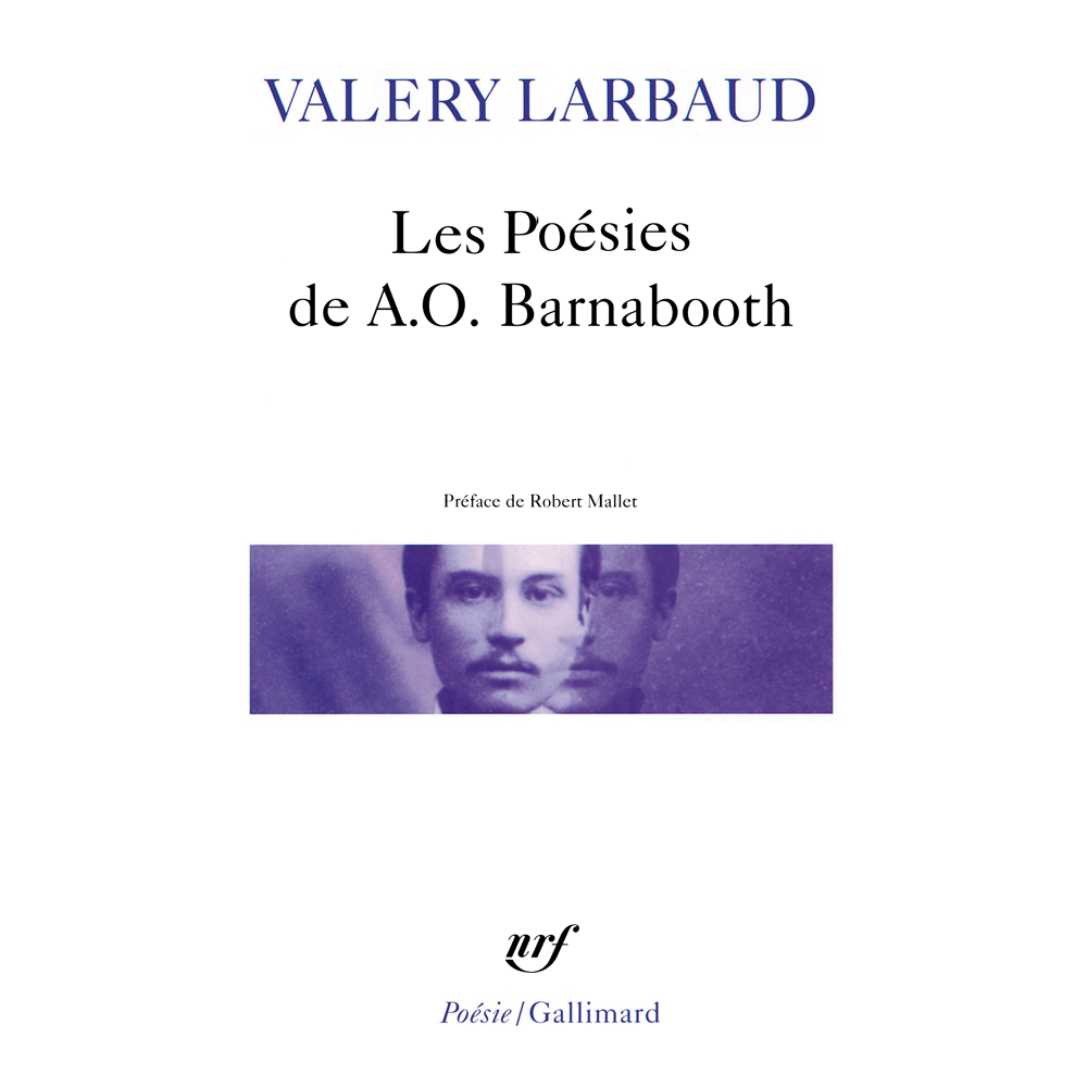 Les Poésies de A.O. Barnabooth / Poésies diverses (Grand format)
