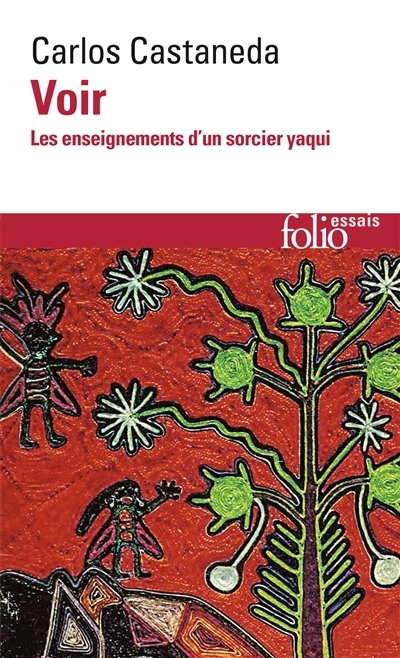 Voir - Les enseignements d'un sorcier yaqui (Poche)