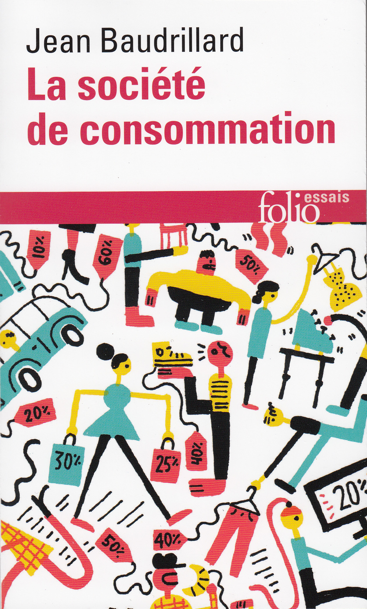 La Société de consommation - Ses mythes, ses structures (Poche)