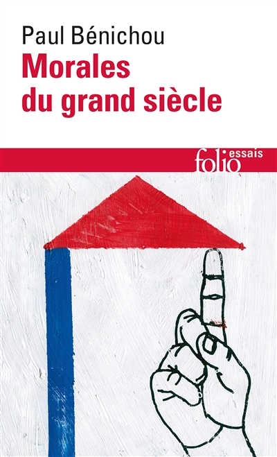 Morales du grand siècle (Poche)