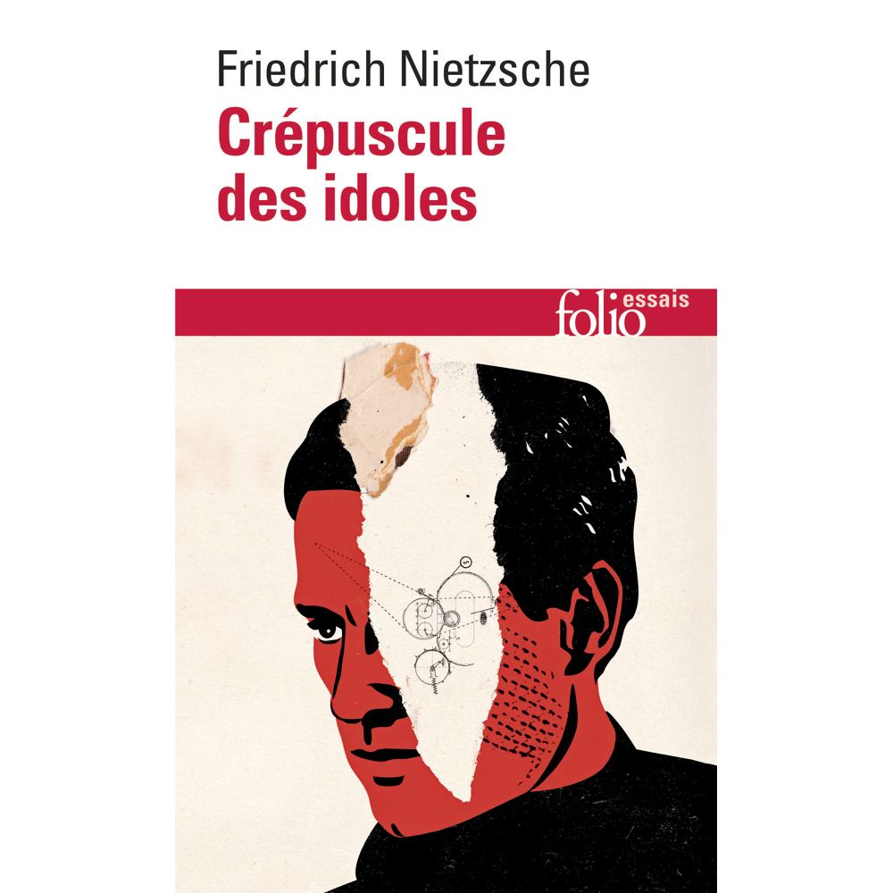 Crépuscule des idoles ou Comment philosopher à coups de marteau (Poche)