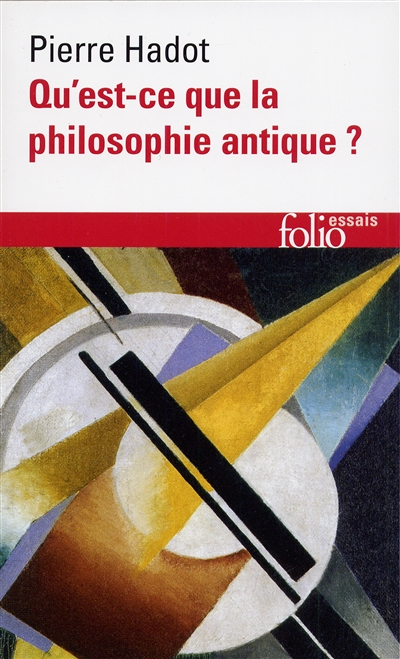 Qu'est-ce que la philosophie antique ? (Poche)