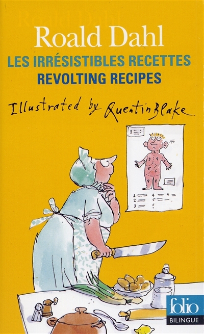 Les irrésistibles recettes/Revolting Recipes (Jeunesse)