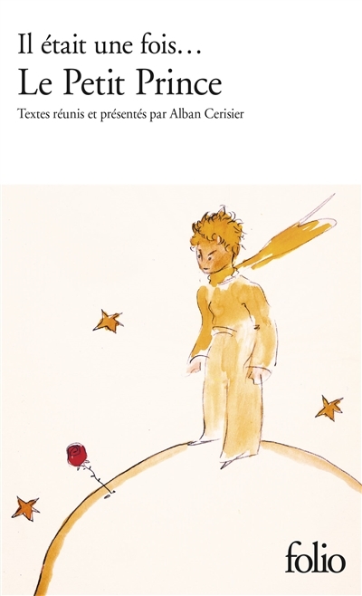 Il était une fois... Le Petit Prince d'Antoine de Saint-Exupéry (Poche)