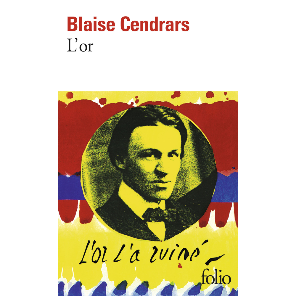 L'Or - La merveilleuse histoire du général Johann August Suter (Poche)