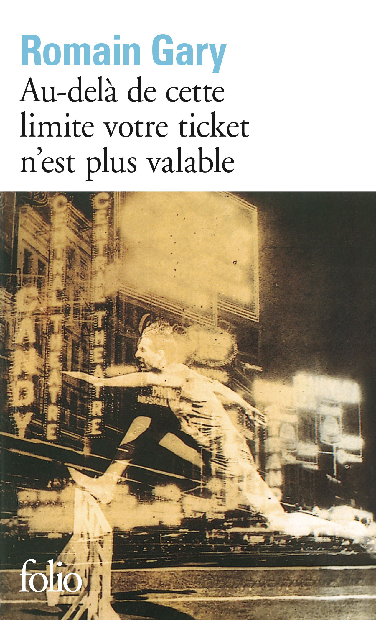 Au-delà de cette limite votre ticket n'est plus valable (Poche)