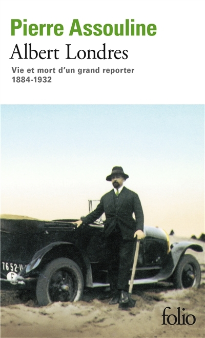 Albert Londres - Vie et mort d'un grand reporter (1884-1932) (Poche)