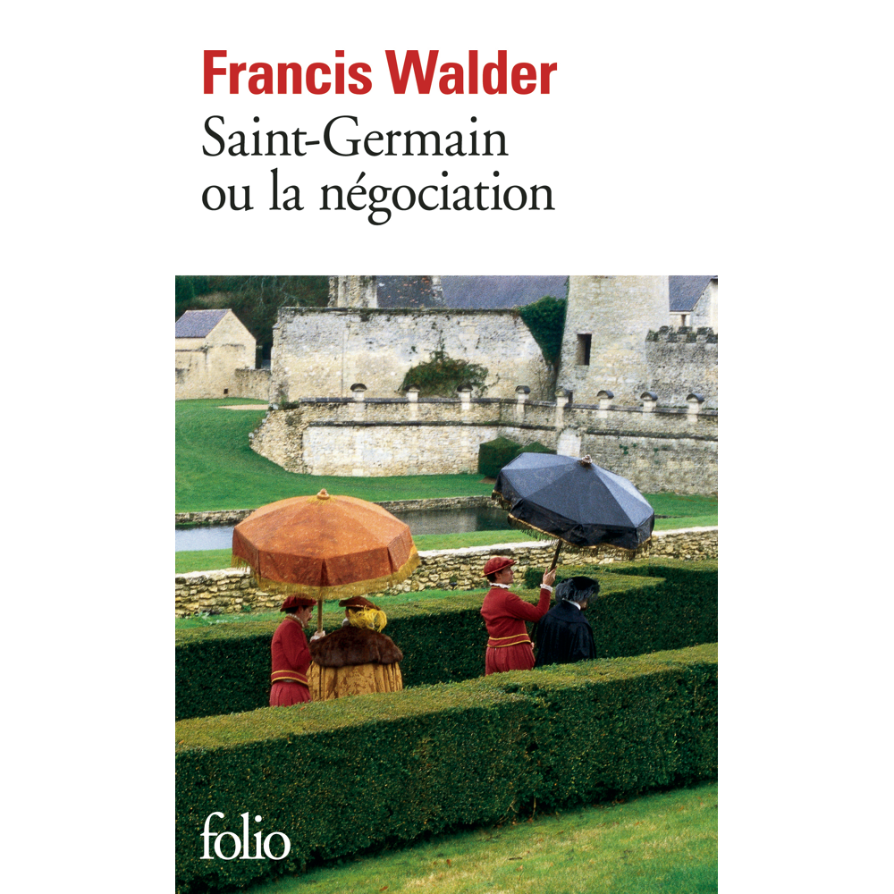 Saint-Germain ou La négociation (Poche)