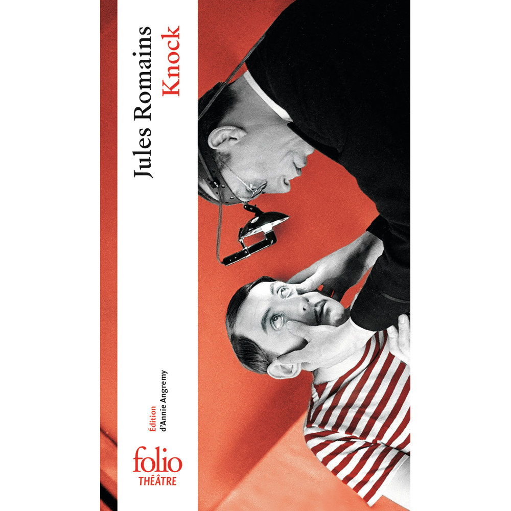 Knock ou Le Triomphe de la Médecine - Pièce en trois actes (Grand format)