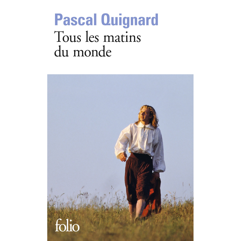 Tous les matins du monde (Poche)