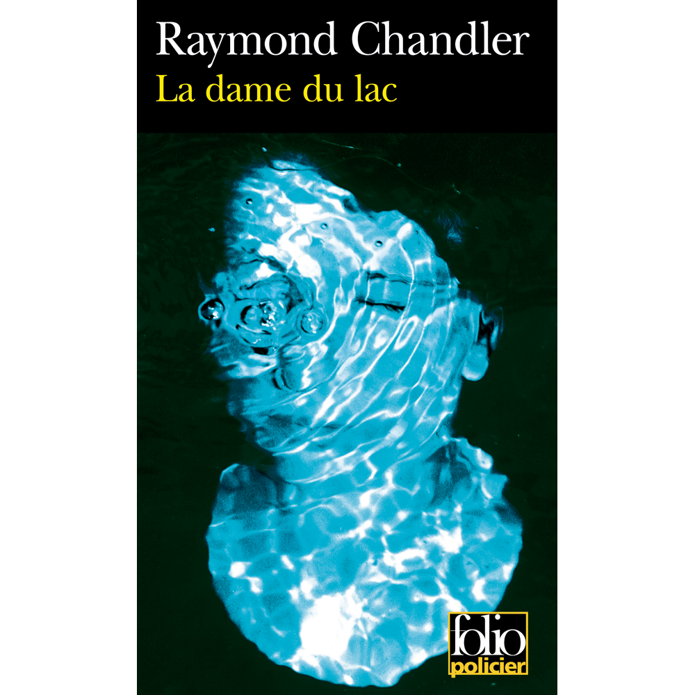 La dame du lac - Une enquête du privé Philip Marlowe (Poche)