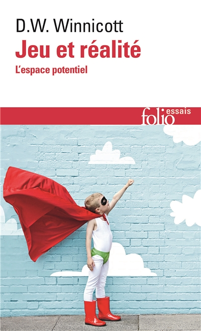 Jeu et réalité - L'espace potentiel (Poche)