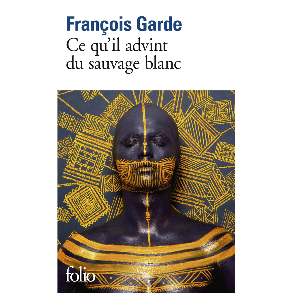 Ce qu'il advint du sauvage blanc (Poche)