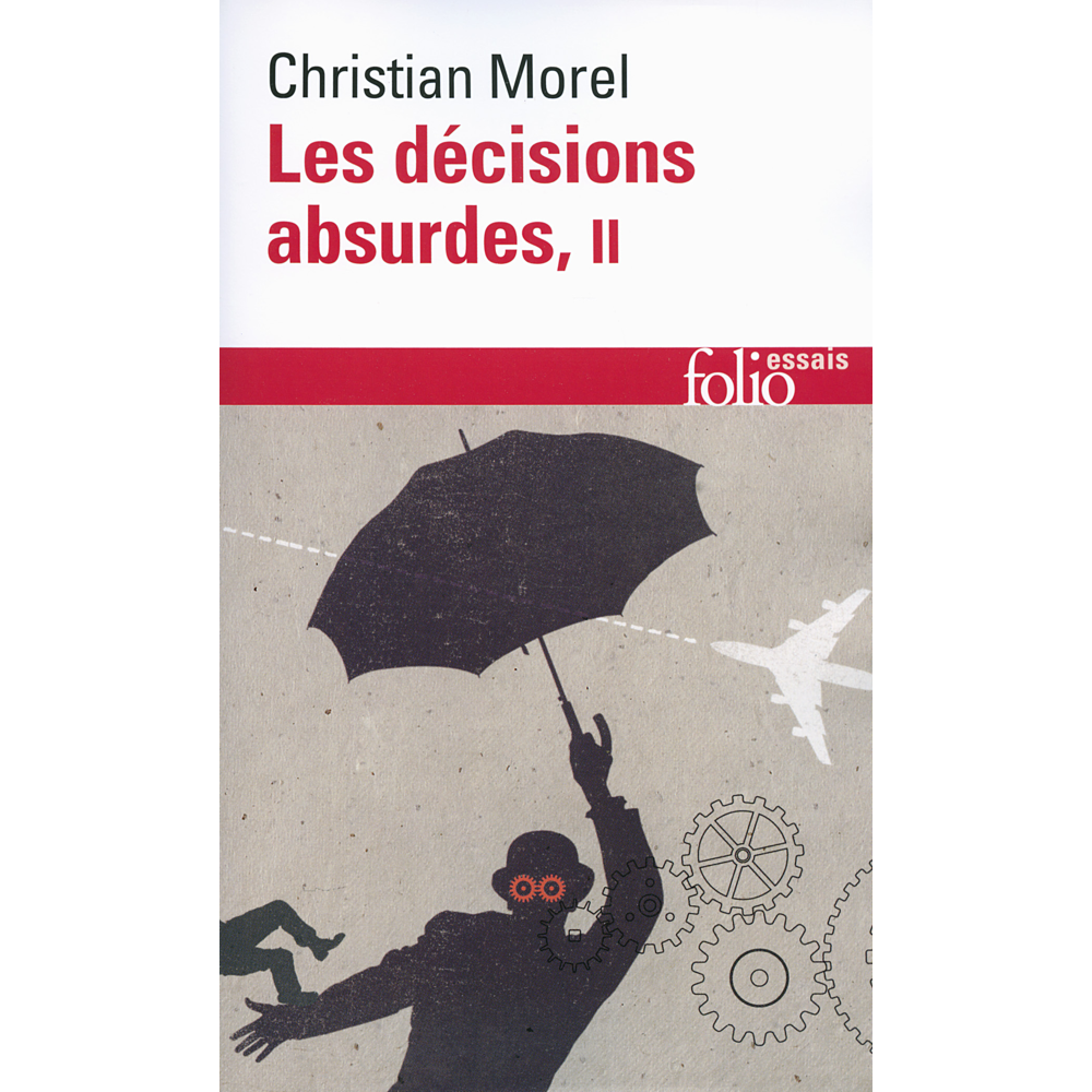 Les décisions absurdes - Comment les éviter (Poche)