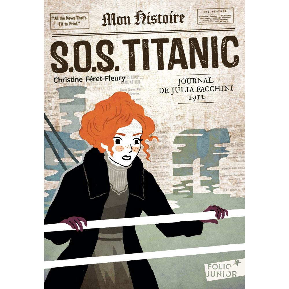 S.O.S. Titanic - Journal de Julia Facchini, 1912 (Poche)