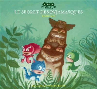 Le Secret des Pyjamasques (Jeunesse)