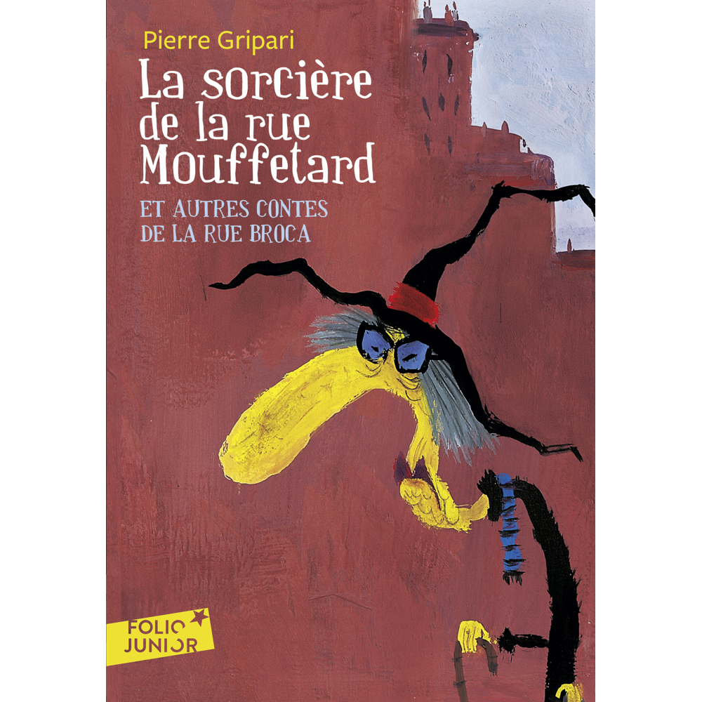La sorcière de la rue Mouffetard et autres contes de la rue Broca (Poche)