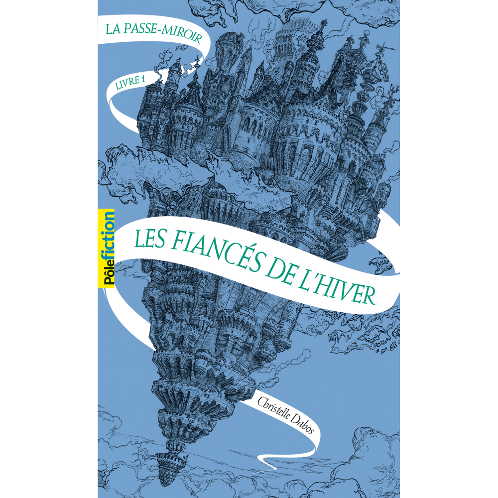 La Passe-miroir - Les Fiancés de l'hiver (Poche)