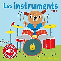 Les instruments - 6 sons à écouter, 6 images à regarder (Jeunesse)