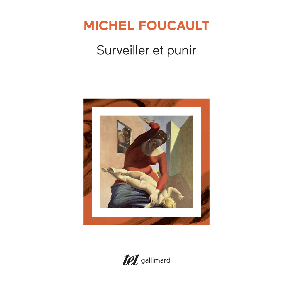 Surveiller et punir - Naissance de la prison (Broché)