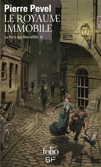 Le Royaume Immobile - LE PARIS DES MERVEILLES, III (Poche)