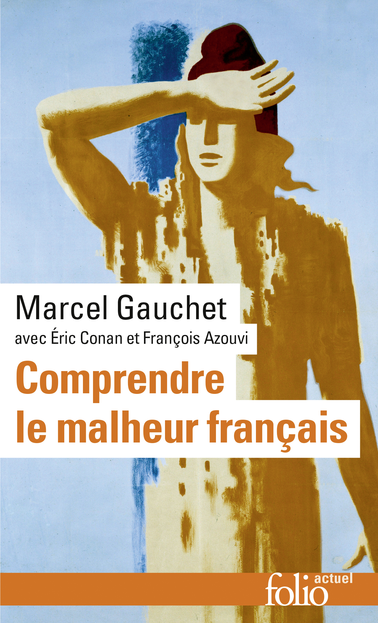 Comprendre le malheur français (Poche)