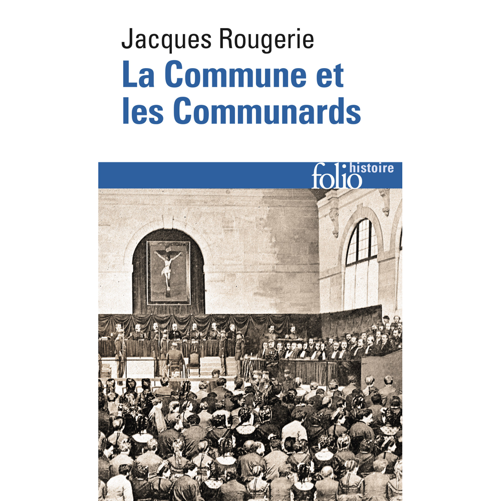 La Commune et les Communards (Poche)