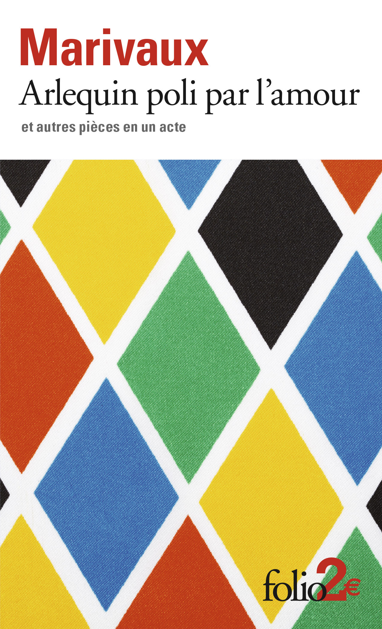 Arlequin poli par l'amour et autres pièces en un acte (Grand format)