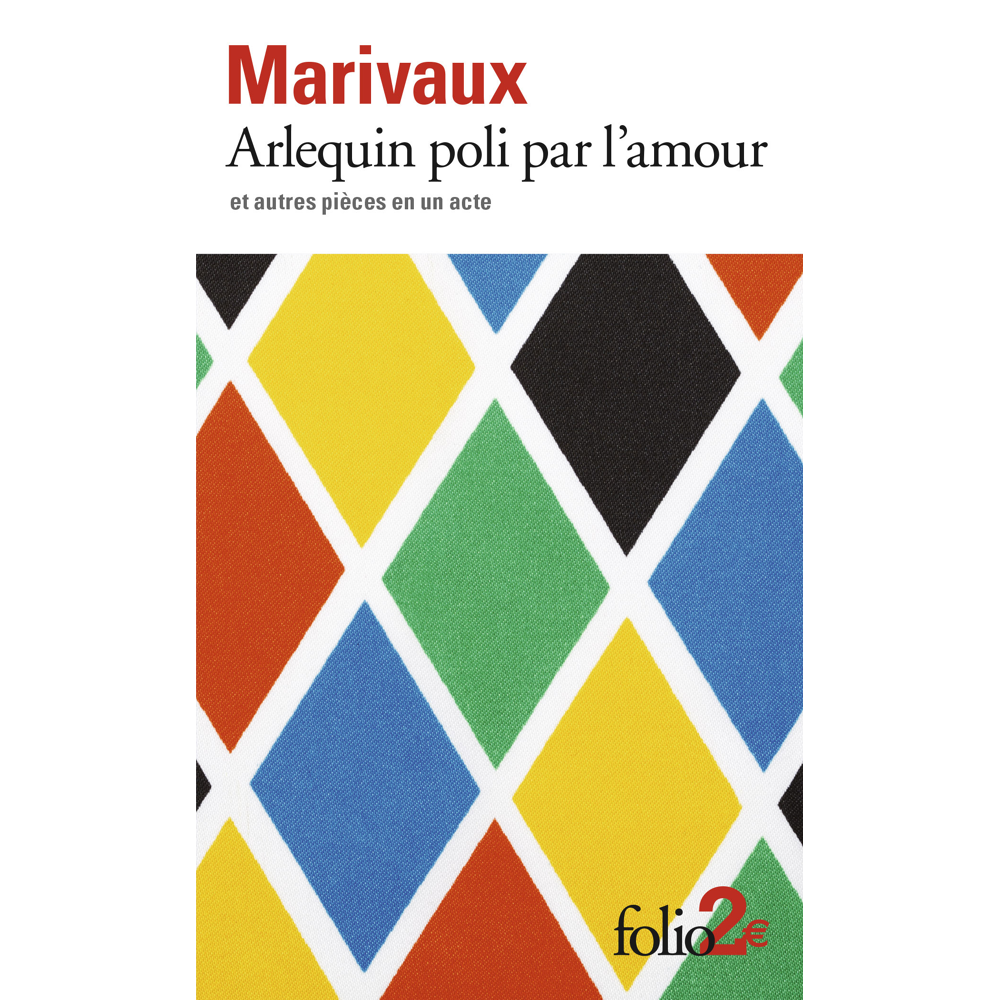Arlequin poli par l'amour et autres pièces en un acte (Grand format)