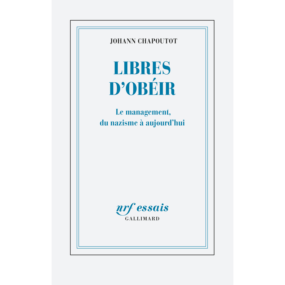 Libres d'obéir - Le management, du nazisme à aujourd'hui (Broché)