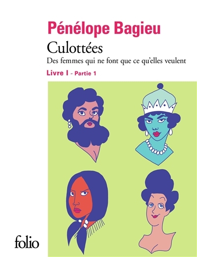 Culottées I, 1 - Des femmes qui ne font que ce qu'elles veulent (BD)