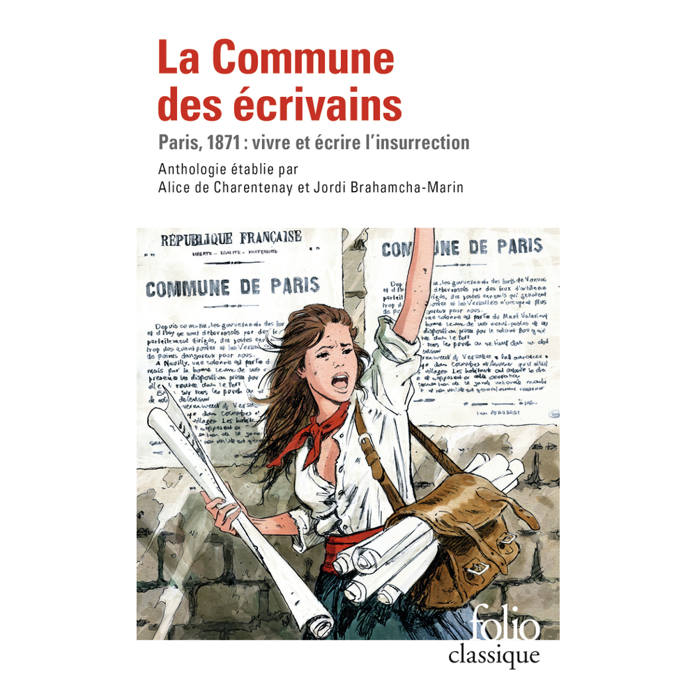 La Commune des écrivains - Paris, 1871 : vivre et écrire l'insurrection (Poche)