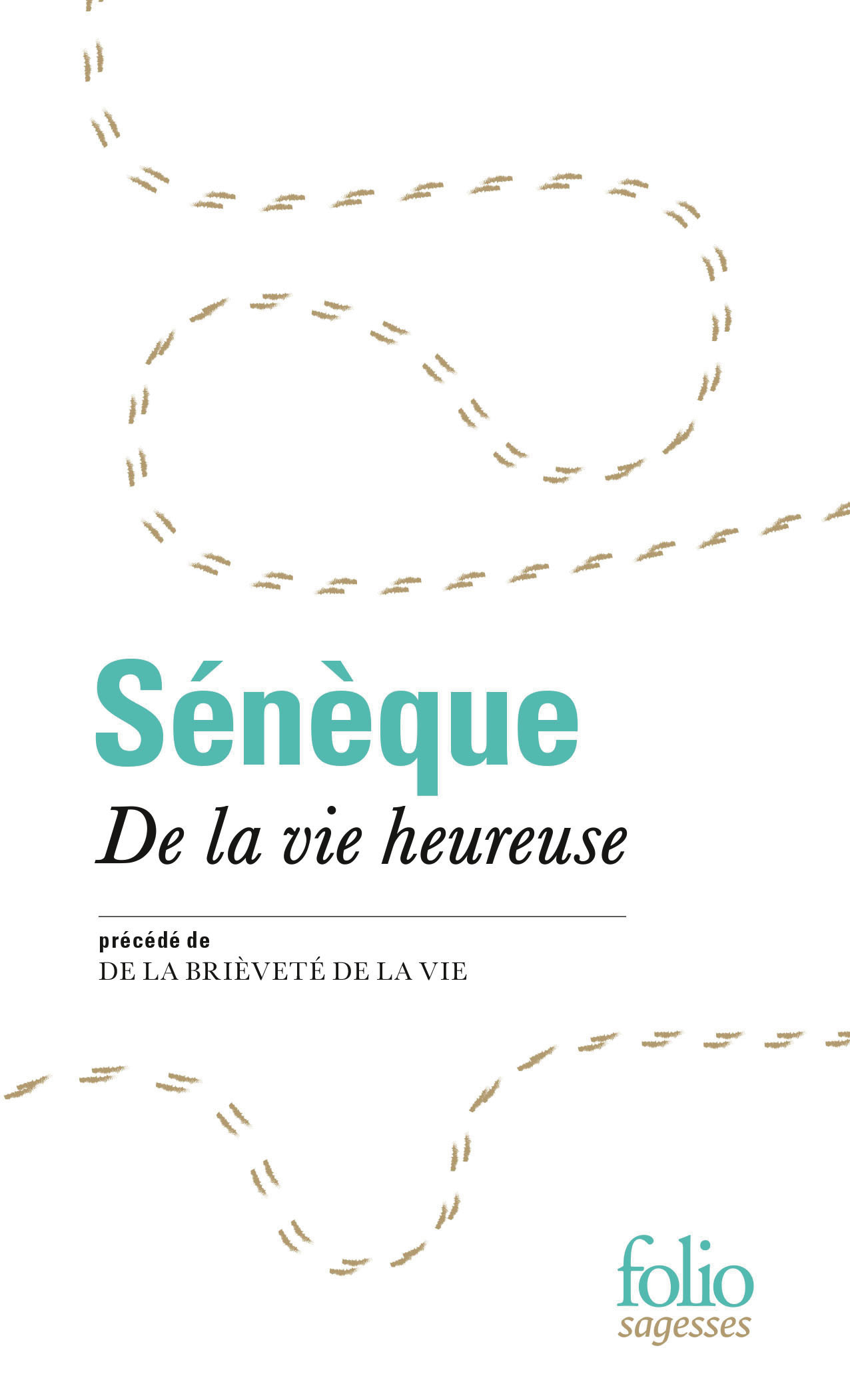 De la vie heureuse / De la brièveté de la vie (Broché)