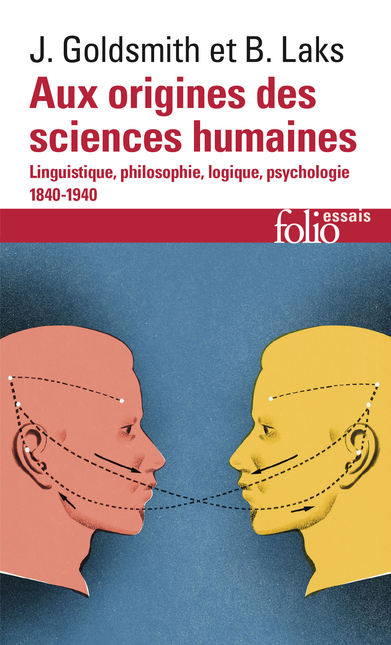 Aux origines des sciences humaines - Linguistique, philosophie, logique, psychologie (1840-1940) (Po