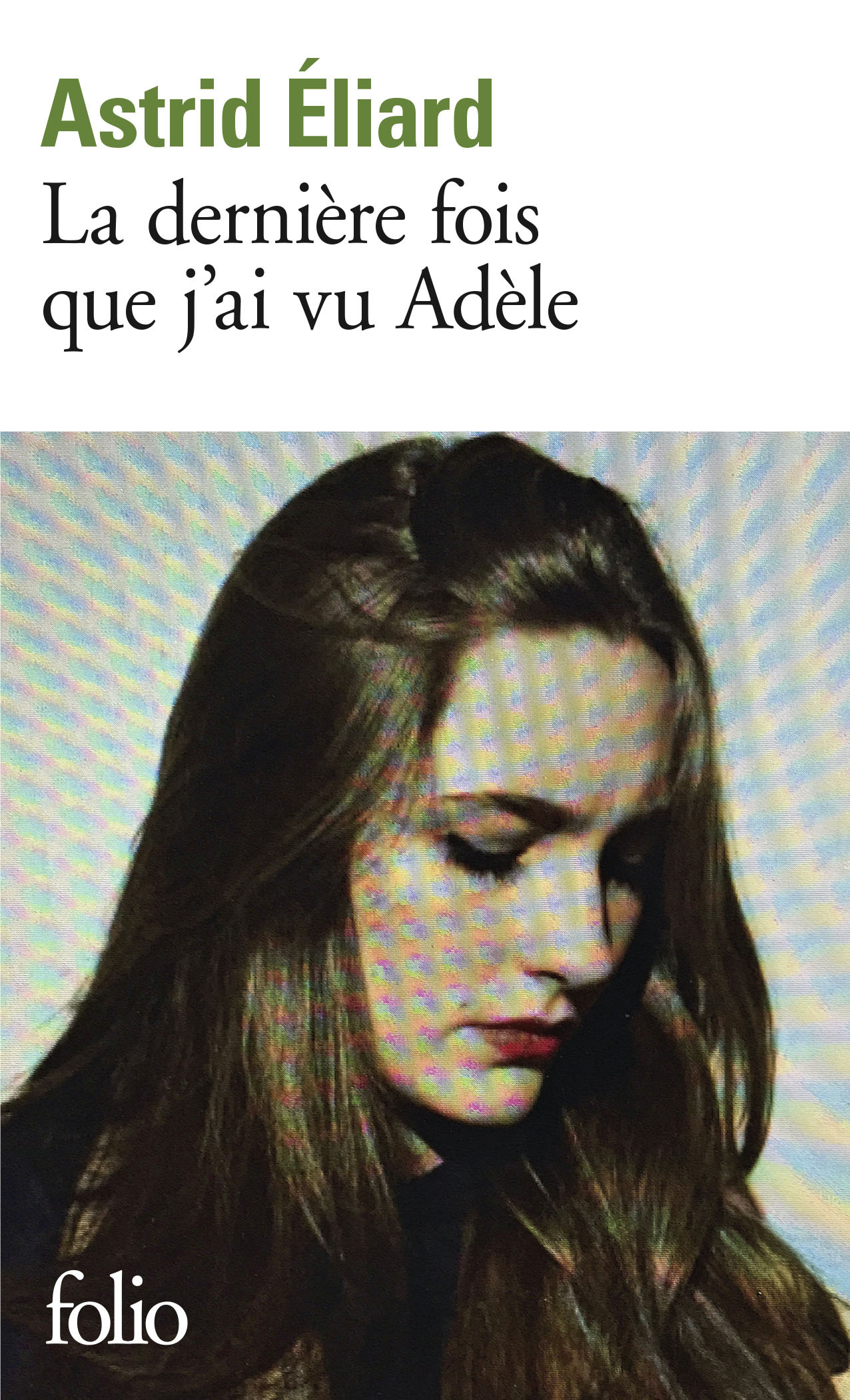 La dernière fois que j'ai vu Adèle (Poche)