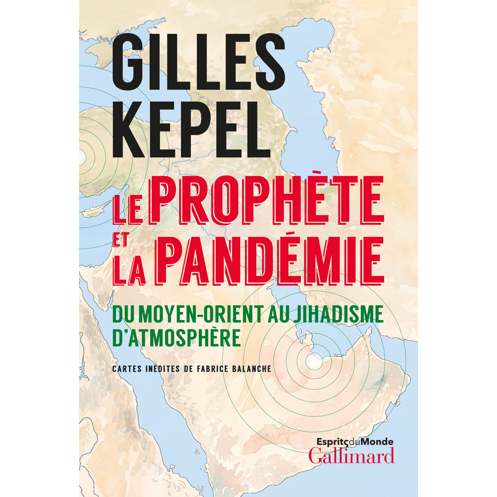 Le prophète et la pandémie - Du Moyen-Orient au jihadisme d'atmosphère (Broché)