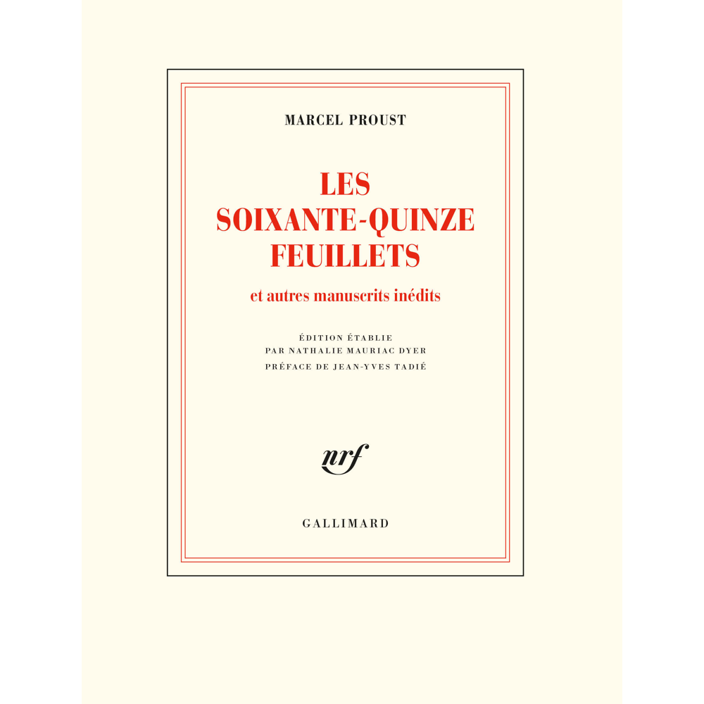 Les soixante-quinze feuillets - Et autres manuscrits inédits (Grand format)