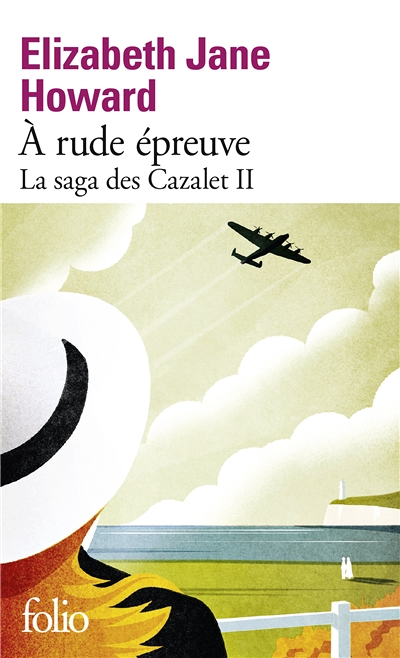 À rude épreuve - La saga des Cazalet 2 (Poche)
