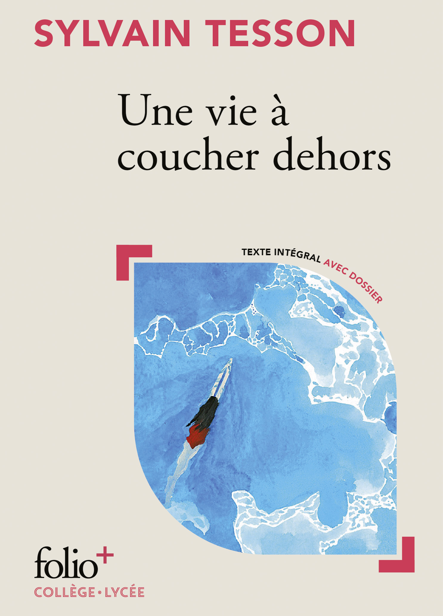 Une vie à coucher dehors (Poche)