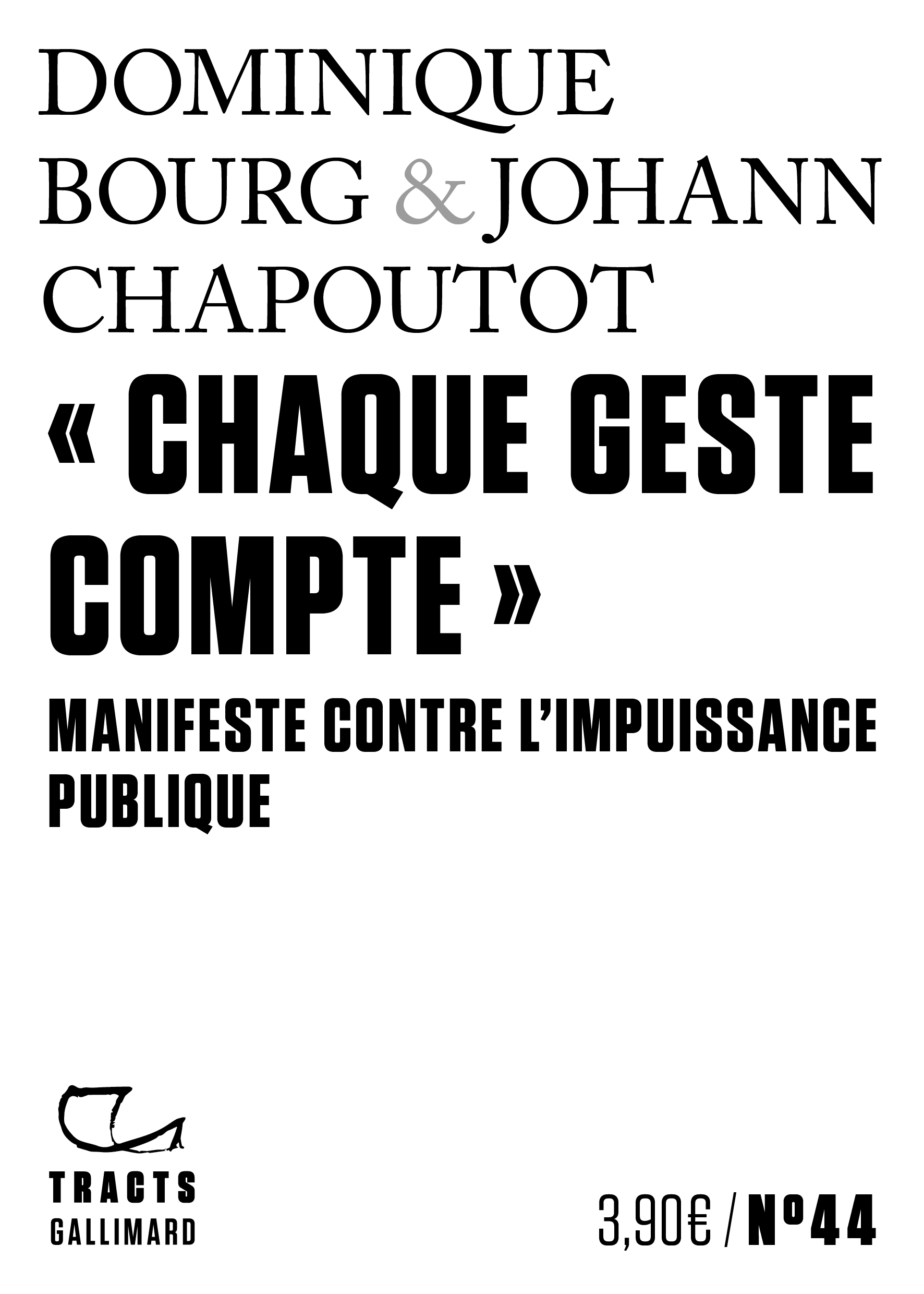 Chaque geste compte - Manifeste contre l'impuissance publique (Broché)